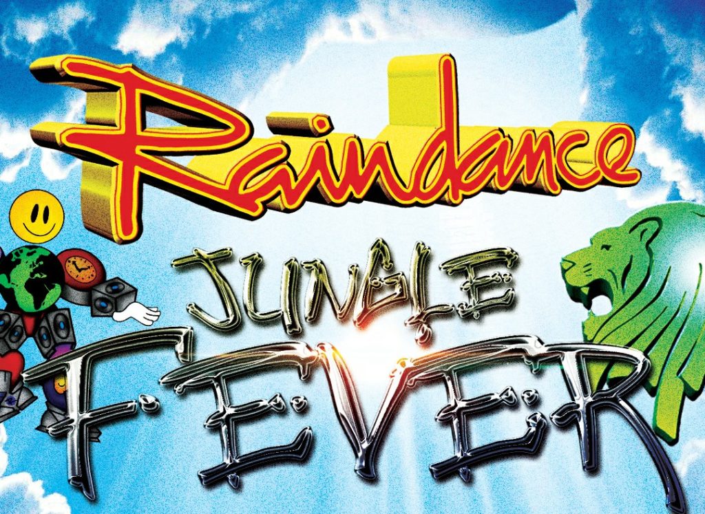 Raindance & Jungle Fever